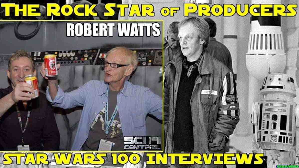 Robert Watts Interview – Producing Sw & Cameo Appearance