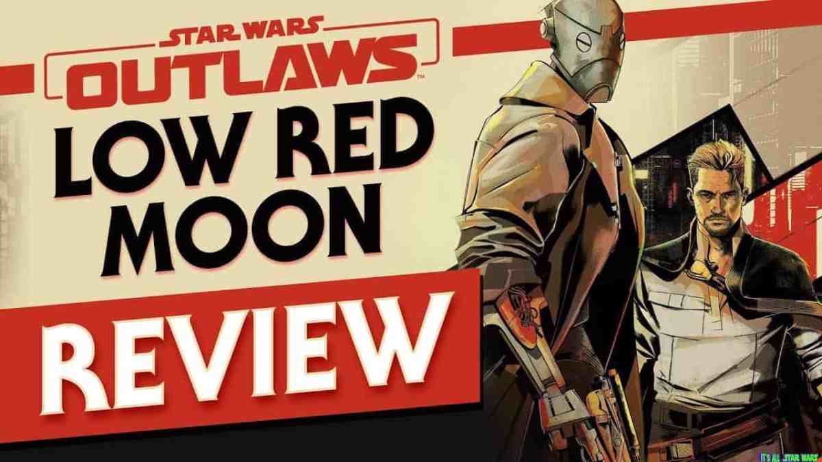 Low Red Moon – Spoiler Free Star Wars Book Review