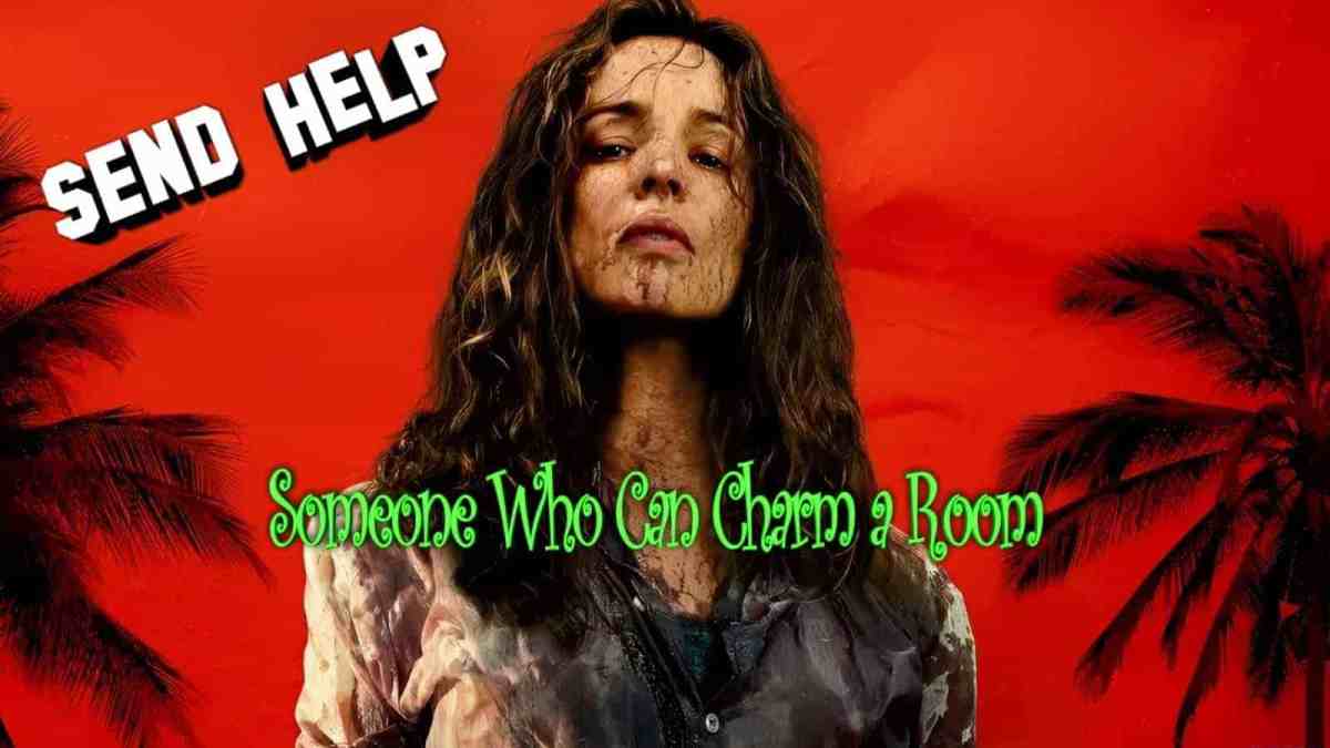 Send Help - Clip - Someone Who Can Charm A Room