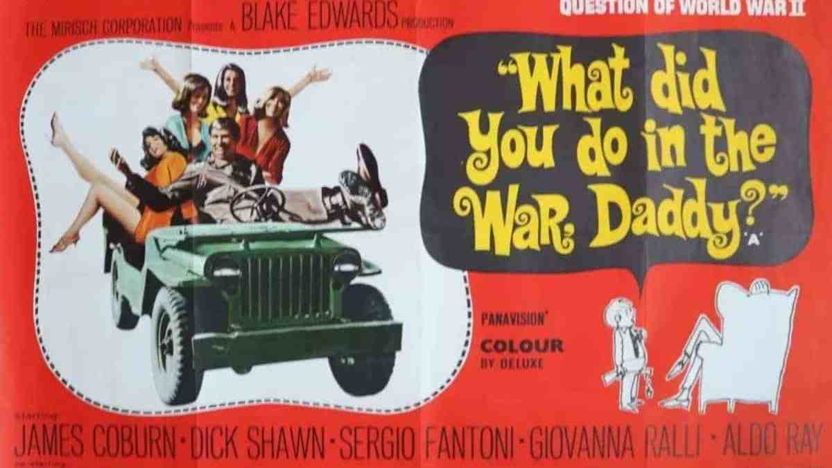 What Did You Do In The War, Daddy (1966)