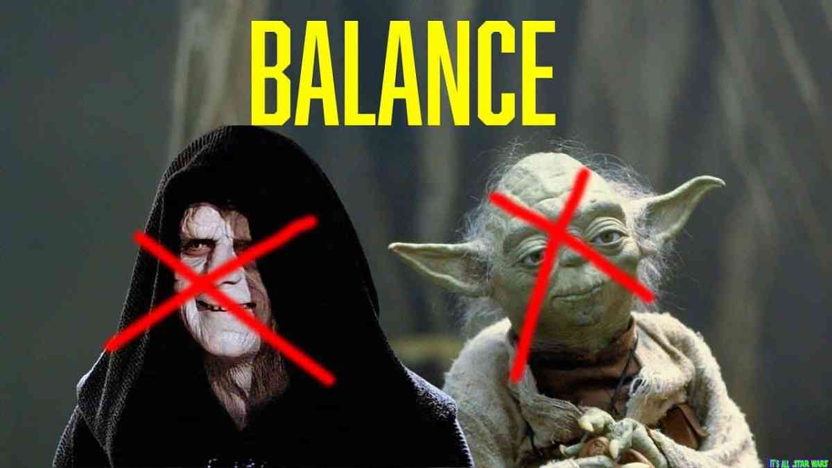 What Does “bring Balance To The Force” Actually Mean?