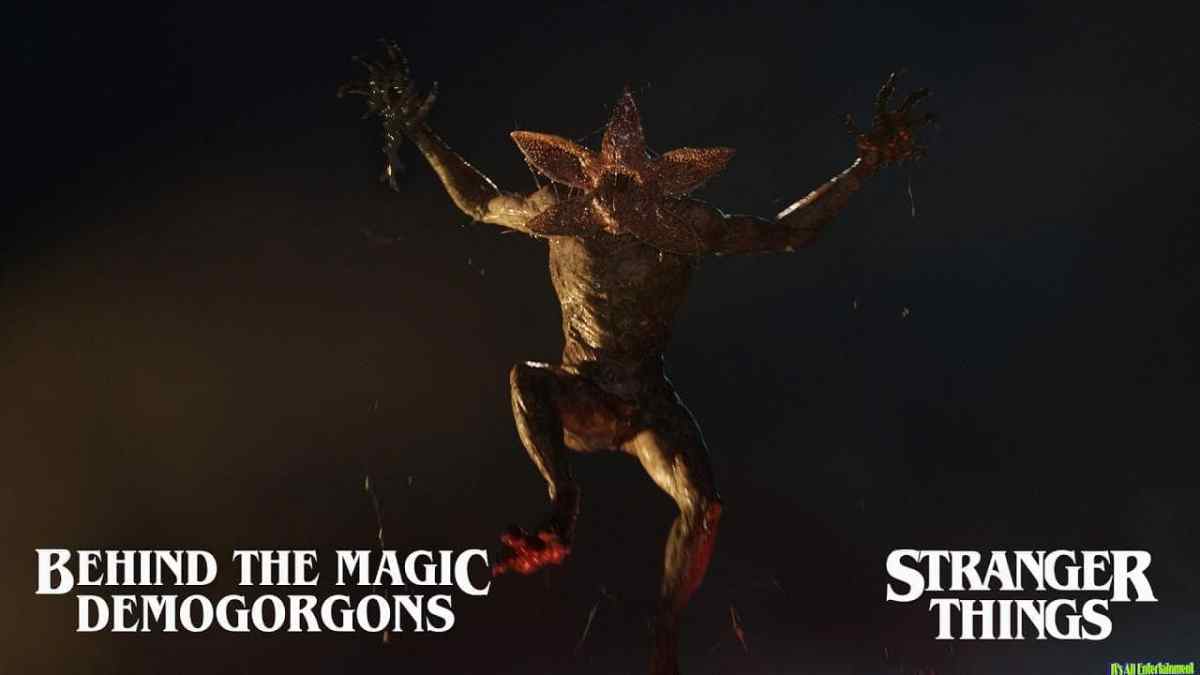 Behind The Magic | Stranger Things | Demogorgons
