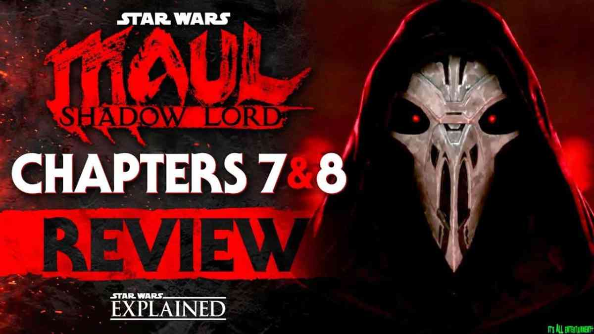 Maul: Shadow Lord Chapters 7 & 8 Review