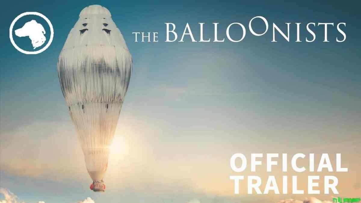 The Balloonists – Official Uk Trailer
