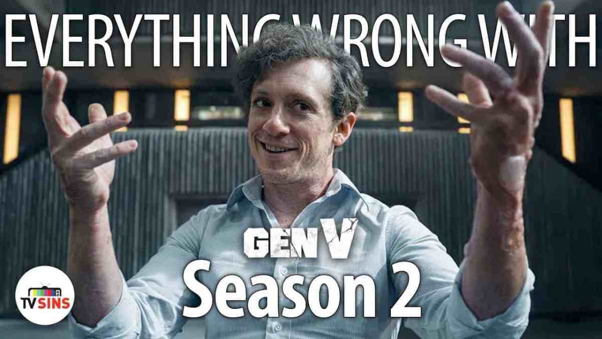 Everything Wrong With Gen V Season 2