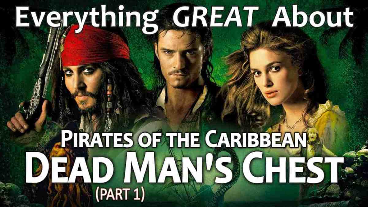 Everything Great About Pirates Of The Caribbean: Dead Man’s Chest! (part 1)
