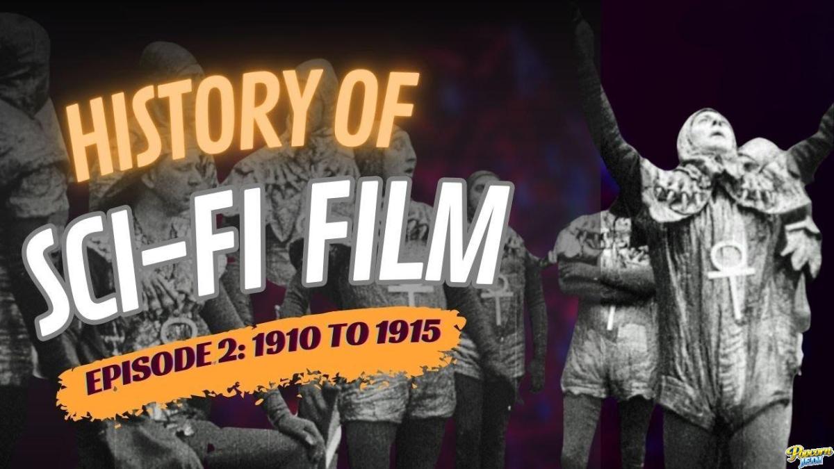 History Of Sci Fi Film 1910 To 1915 Robots And Rayguns Episode 2