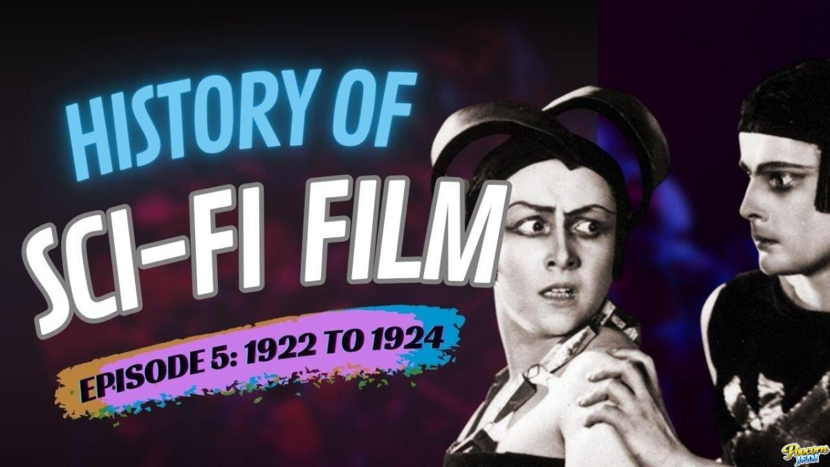 History Of Sci Fi Film 1922 To 1924 Robots And Ray Guns Episode 5 +1