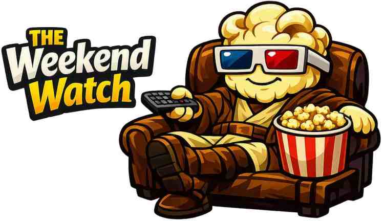 Popcorn Jedi The Weekend Watch
