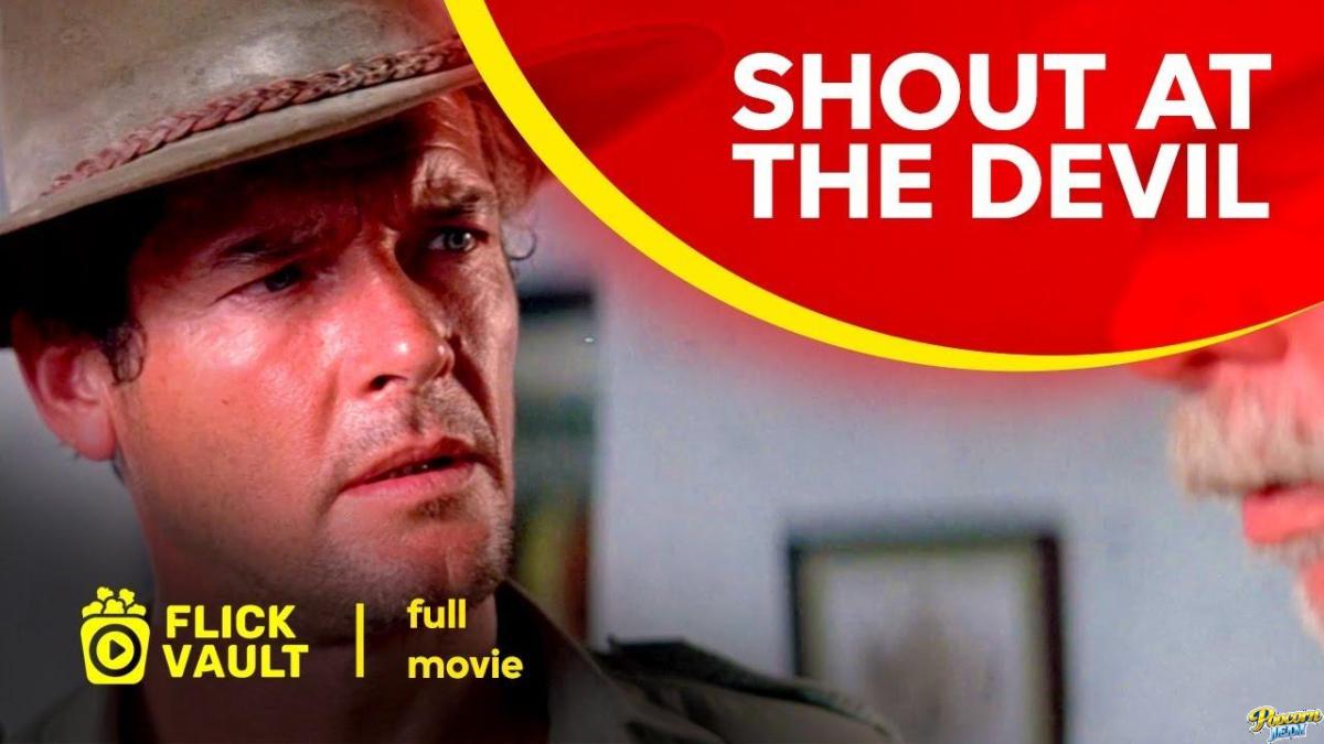 Shout At The Devil | Full Movie +1