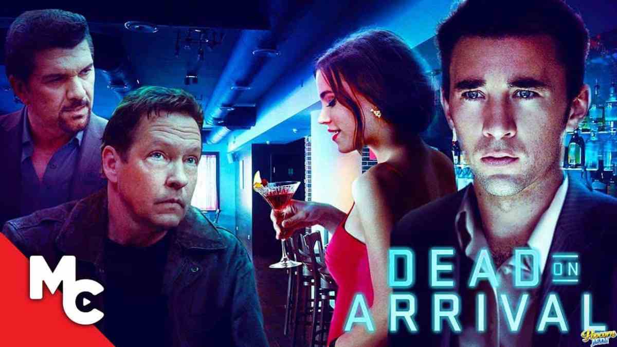 Dead On Arrival Full Crime Thriller Movie