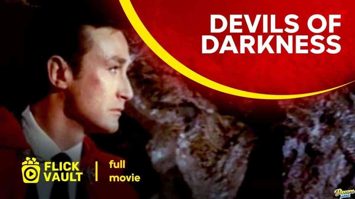 Devils Of Darkness Full Movie Flick Vault