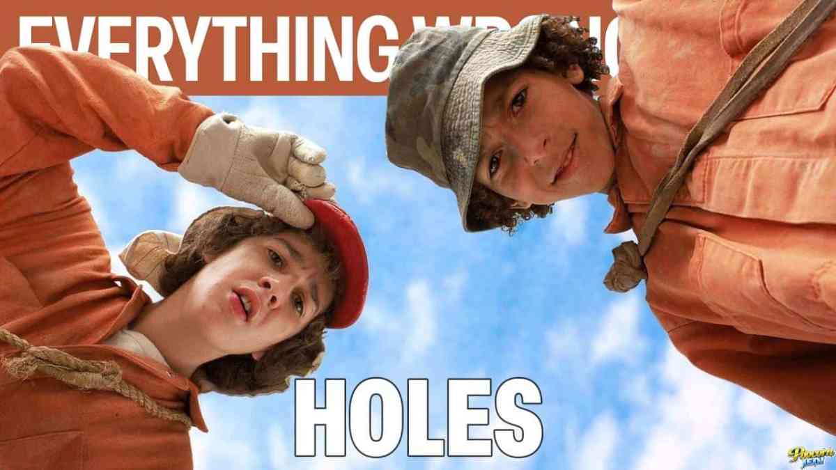 Everything Wrong With Holes In 32 Minutes Or Less