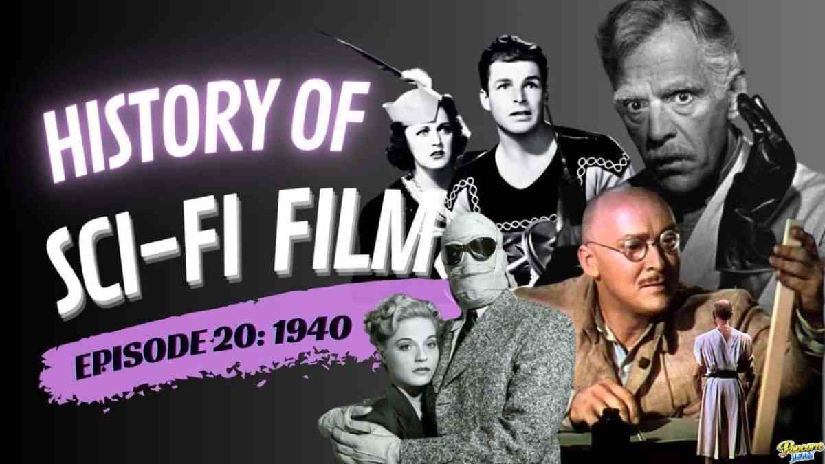 History Of Sci Fi Film – 1940 – Robots And Rayguns Episode 20