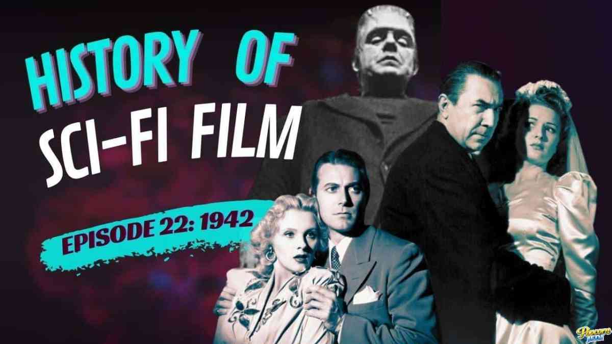 History Of Sci Fi Film – 1942 – Robots And Ray Guns Episode 22
