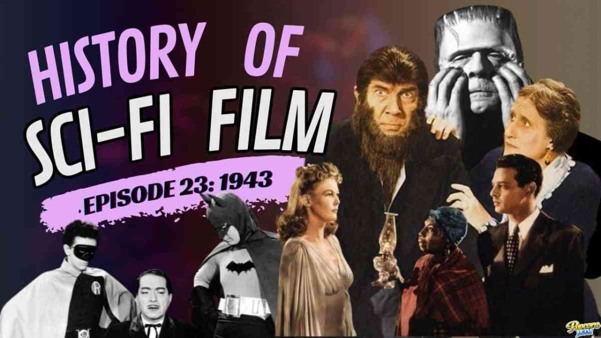 History Of Sci Fi Film 1943 Robots And Ray Guns Episode 23