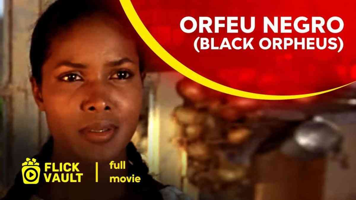 Orfeu Negro Black Orpheus Full Movie Flick Vault