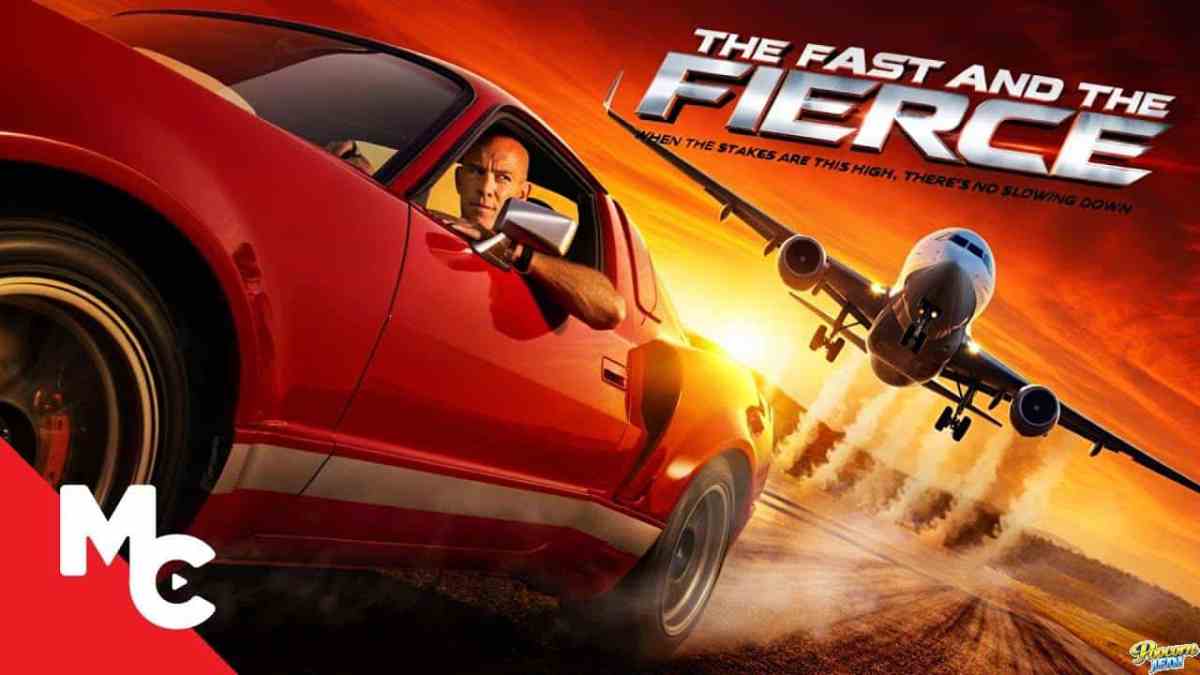 The Fast And The Fierce Full Action Adventure Movie