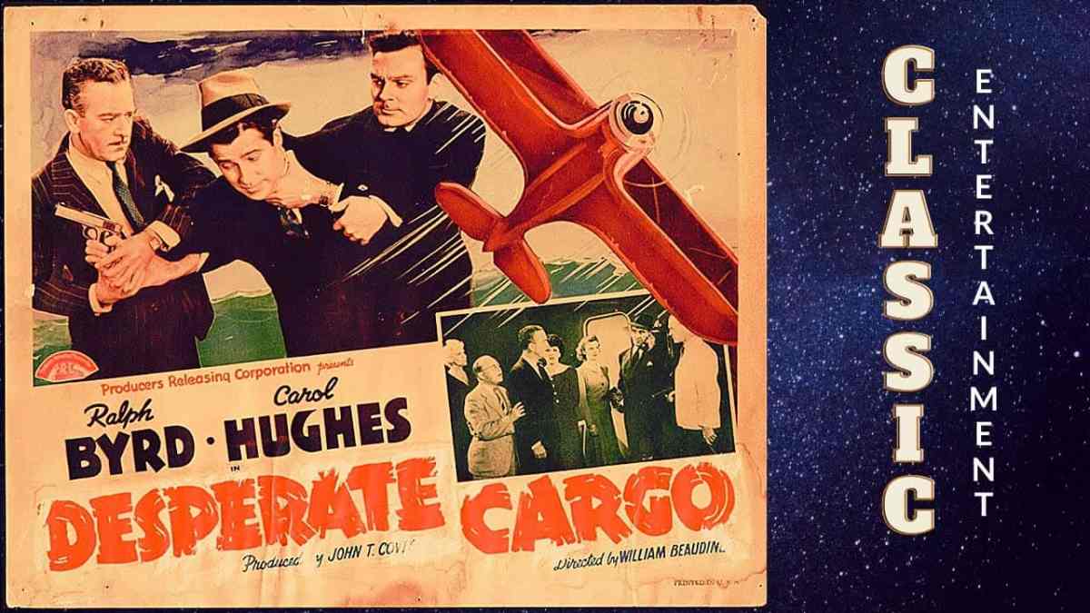 Desperate Cargo Classic Movies