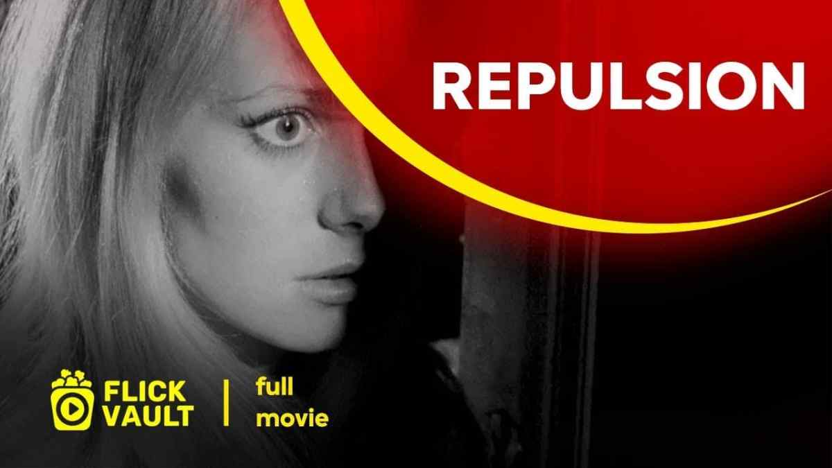 Repulsion Full Hd Movies For Free Flick Vault