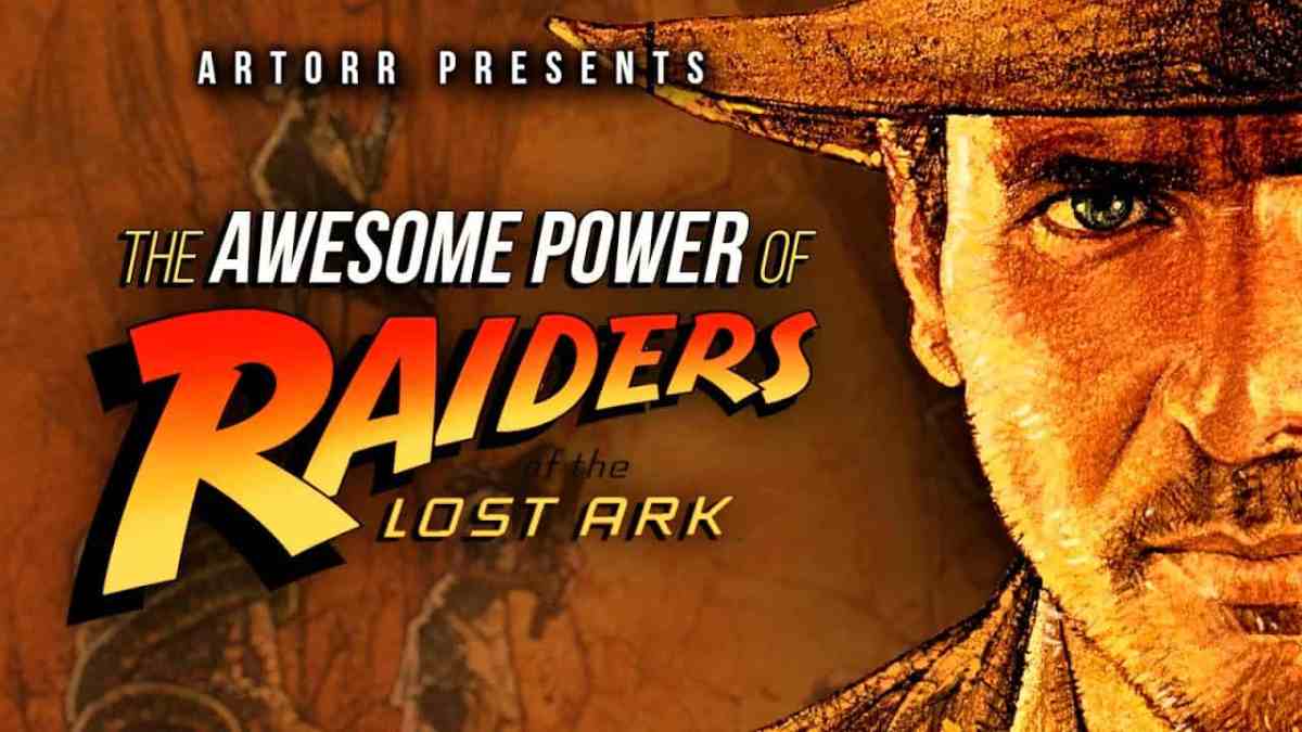 The Awesome Power Of Raiders Of The Lost Ark
