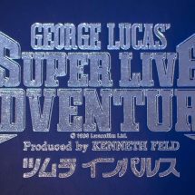 The George Lucas Super Live Adventure